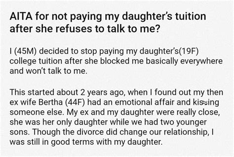 Subscribe <b>for </b>more content like this. . Aita for refusing to pay for my daughters tuition